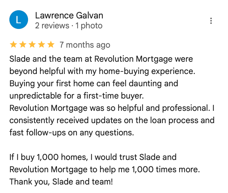5-star review from Lawrence Galvan about helpful first-time home buying experience
